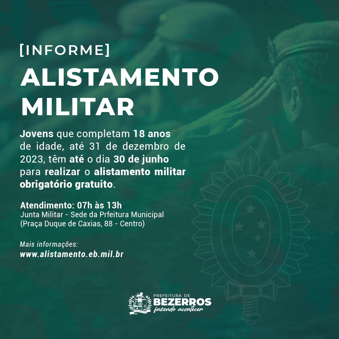 JUNTA DO SERVIÇO MILITAR DE BEZERROS INFORMA SOBRE ALISTAMENTO PARA JOVENS DE 18 ANOS