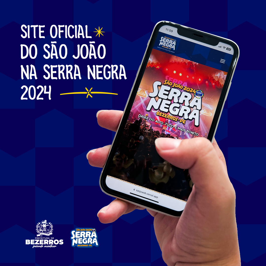 PREFEITURA DE BEZERROS LANÇA SITE OFICIAL DO SÃO JOÃO 2024